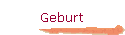 Geburt