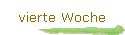 vierte Woche