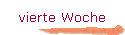 vierte Woche